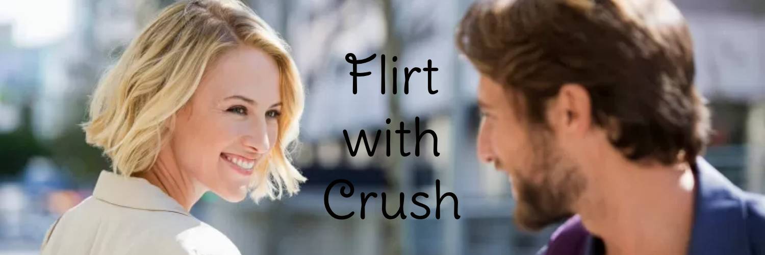 flirting-with-your-crush