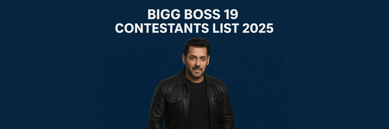 Bigg Boss 19 (2025) Contestants List – Full Roster Revealed